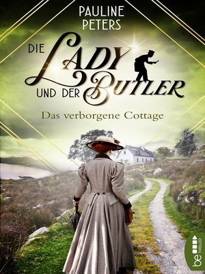 cover image of Die Lady und der Butler--Das verborgene Cottage